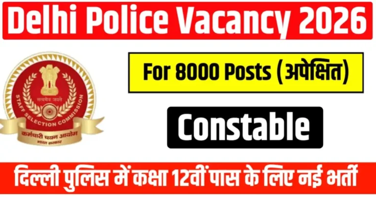 Delhi Police Constable Vacancy 2026