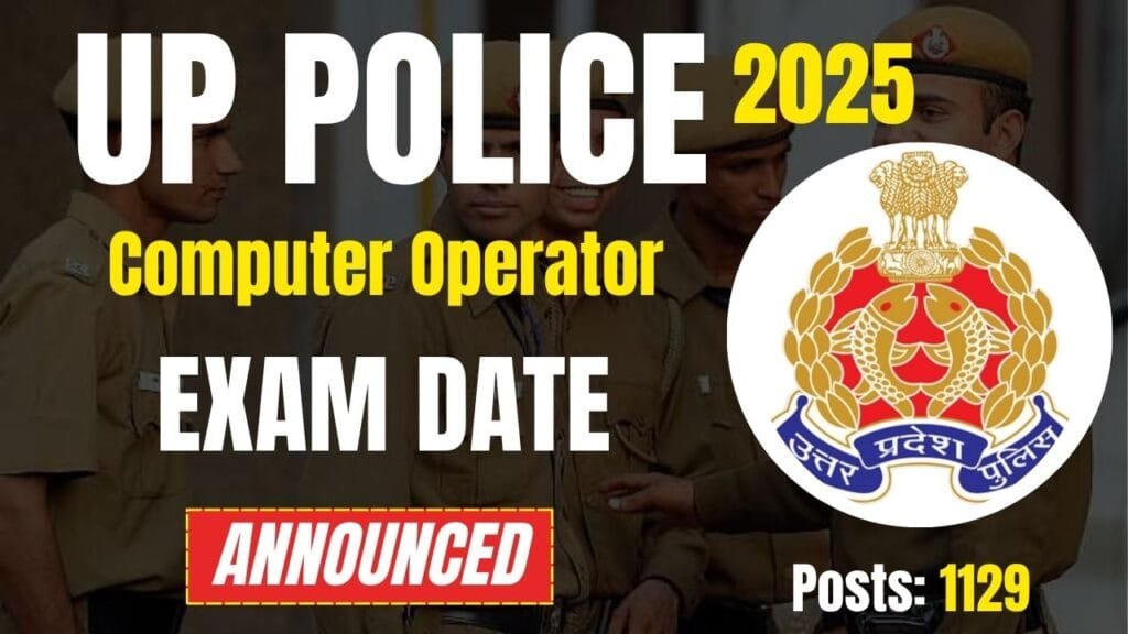 UP Police Computer Operator Exam Date 2025